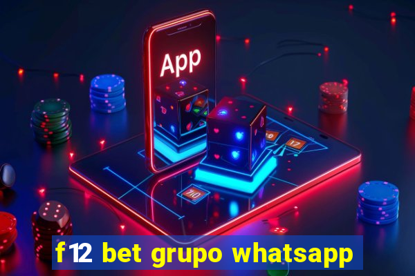 f12 bet grupo whatsapp